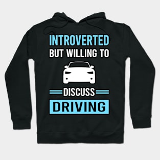 Introverted Driving Driver Hoodie